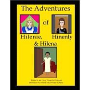 The Adventures of Hilenie, Hinenly and Helena Sample Book by Lafferry, Amanda; Grundy, Lisa Manae; Purple Rose Publishing, 9781502831897