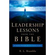 Leadership Lessons from the Bible by Bramble, R. L., 9781597811897