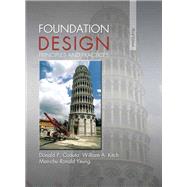 Foundation Design Principles and Practices by Coduto, Donald P.; Kitch, William A.; Yeung, Man-chu Ronald, 9780133411898