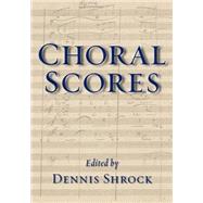 Choral Scores by Shrock, Dennis, 9780199781898