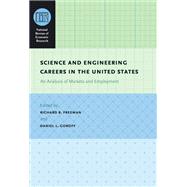 Science and Engineering Careers in the United States by Freeman, Richard B., 9780226261898