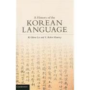 A History of the Korean Language by Ki-Moon Lee , S. Robert Ramsey, 9780521661898
