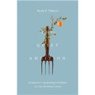 The Quiet Ambition by Ryan P. Tinetti, 9781514011898