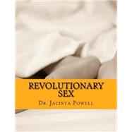 Revolutionary Sex by Powell, Jacinta, 9781523471898