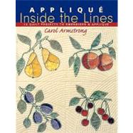 Applique Inside the Lines by Armstrong, Carol, 9781571201898