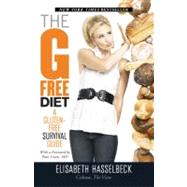 The G-Free Diet A Gluten-Free Survival Guide by Hasselbeck, Elisabeth, 9781599951898