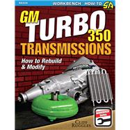 GM Turbo 350 Transmissions by Ruggles, Cliff, 9781613251898