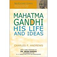 Mahatma Gandhi by Andrews, Charles F., 9781893361898
