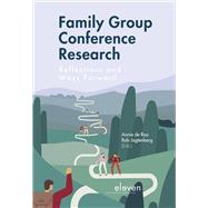 Family Group Conference Research Reflections and Ways Forward by Roo, Annie; Jagtenberg, Rob, 9789462361898