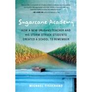 Sugarcane Academy by Tisserand, Michael, 9780156031899