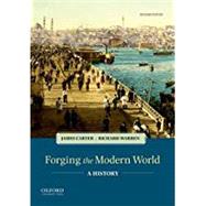 Forging the Modern World A History by Carter, James; Warren, Richard, 9780190901899