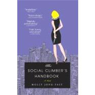 The Social Climber's Handbook A Novel by Jong-Fast, Molly, 9780345501899