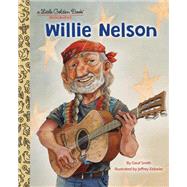 Willie Nelson: A Little Golden Book Biography by Smith, Geof; Ebbeler, Jeffrey, 9780593481899