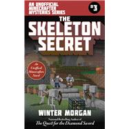 The Skeleton Secret by Morgan, Winter, 9781510731899