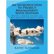 An Introduction to Project Management by Kathy Schwalbe, 9781544701899