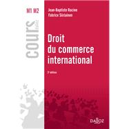 Droit du commerce international by Jean-Baptiste Racine; Fabrice Siiriainen, 9782247151899