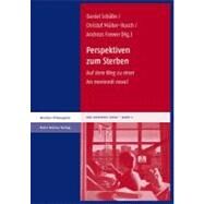 Perspektiven Zum Sterben by Schafer, Daniel; Muller-Busch, Christof; Frewer, Andreas, 9783515101899