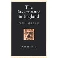 The ius commune in England Four Studies by Helmholz, R. H., 9780195141900