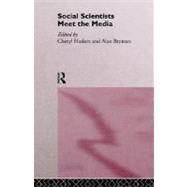Social Scientists Meet the Media by Bryman,Alan, 9780415081900