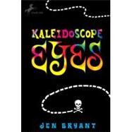 Kaleidoscope Eyes by BRYANT, JEN, 9780440421900