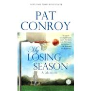 My Losing Season by Conroy, Pat, 9780553381900