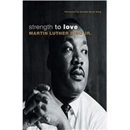 Strength to Love by King, Martin Luther; King, Coretta Scott, 9780807051900