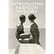 Introducing Fashion Theory by Reilly, Andrew, 9781350091900