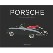 Porsche The Classic Era by Adler, Dennis, 9780760351901