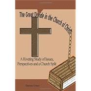 The Great Divide in the Church of Christ by Ensor, Dennis, 9781442151901