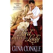 The Lord Meets His Lady by Conkle, Gina, 9781492651901