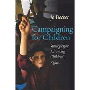 Campaigning for Children by Becker, Jo, 9781503601901