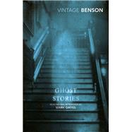 Ghost Stories Selected and Introduced by Mark Gatiss by Benson, E F; Gatiss, Mark, 9781784871901