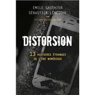 Distorsion by Emile GAUTHIER; Sbastien Lvesque, 9782017101901