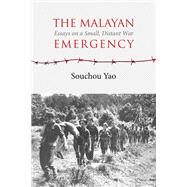 The Malayan Emergency by Yao, Souchou, 9788776941901
