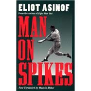 Man on Spikes,Asinof, Eliot,9780809321902