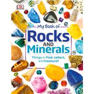 My Book of Rocks and Minerals by Dennie, Devin, Dr., 9781465461902