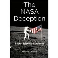 The Nasa Deception by Fleming, Michael, 9781502911902