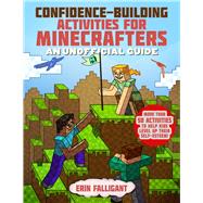 Confidence-building Activities for Minecrafters by Sky Pony Press, 9781510761902