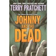 Johnny And the Dead by Pratchett, Terry, 9780060541903