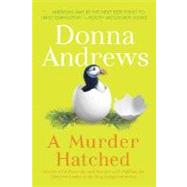 A Murder Hatched Murder with Peacocks and Murder with Puffins, the First Two Books in the Meg Langslow Series by Andrews, Donna, 9780312541903