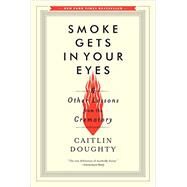 Smoke Gets in Your Eyes by Doughty, Caitlin, 9780393351903