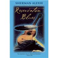Reservation Blues by Alexie, Sherman, 9780802141903