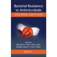 Bacterial Resistance to Antimicrobials, Second Edition by Wax; Richard G., 9780849391903