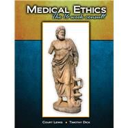 Medical Ethics by Lewis, Courtland; Dick, Timothy, 9781524921903
