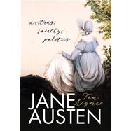 Jane Austen Writing, Society, Politics by Keymer, Tom, 9780198861904