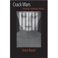 Crack Wars by Ronell, Avital, 9780252071904