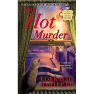 One Hot Murder by Bartlett, Lorraine, 9780425251904