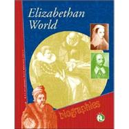 Elizabethan World Biographies by Shostak, Elizabeth, 9781414401904