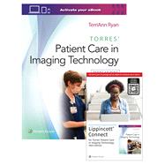 Torres' Patient Care in Imaging Technology 10e Lippincott Connect Print Book and Digital Access Card Package by Ryan, TerriAnn, 9781975221904
