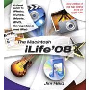The Macintosh iLife 08 by Heid, Jim, 9780321501905